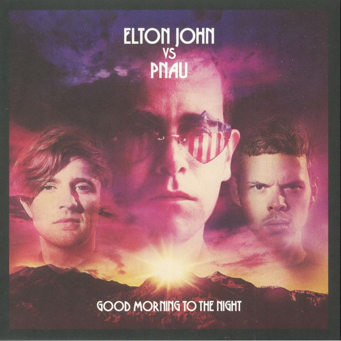 JOHN, Elton/PNAU - Good Morning To The Night (Record Store Day 2018)