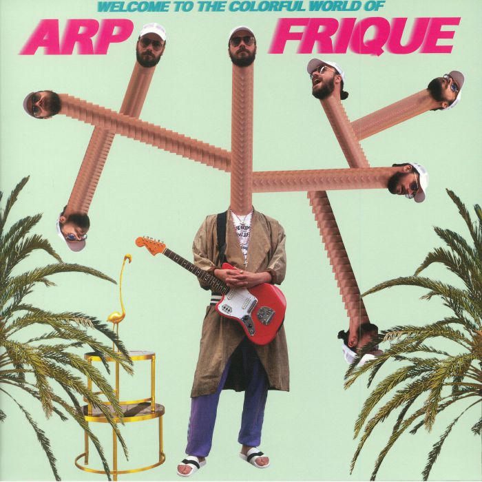 ARP FRIQUE - Welcome To The Colorful World Of Arp Frique