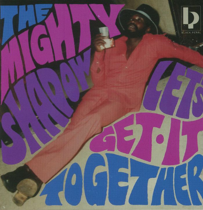 MIGHTY SHADOW, The - Let's Get It Together