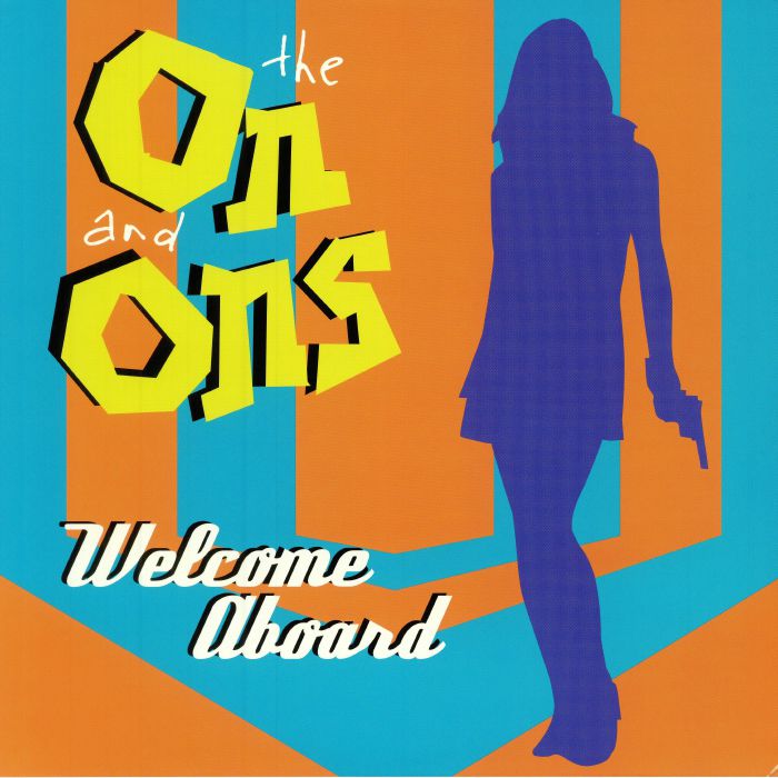 ON & ONS, The - Welcome Aboard
