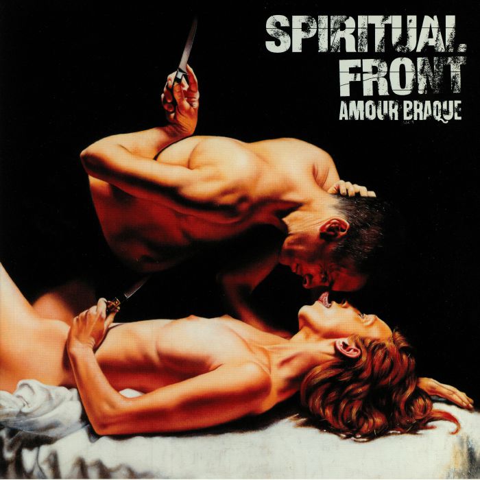 SPIRITUAL FRONT - Amour Braque