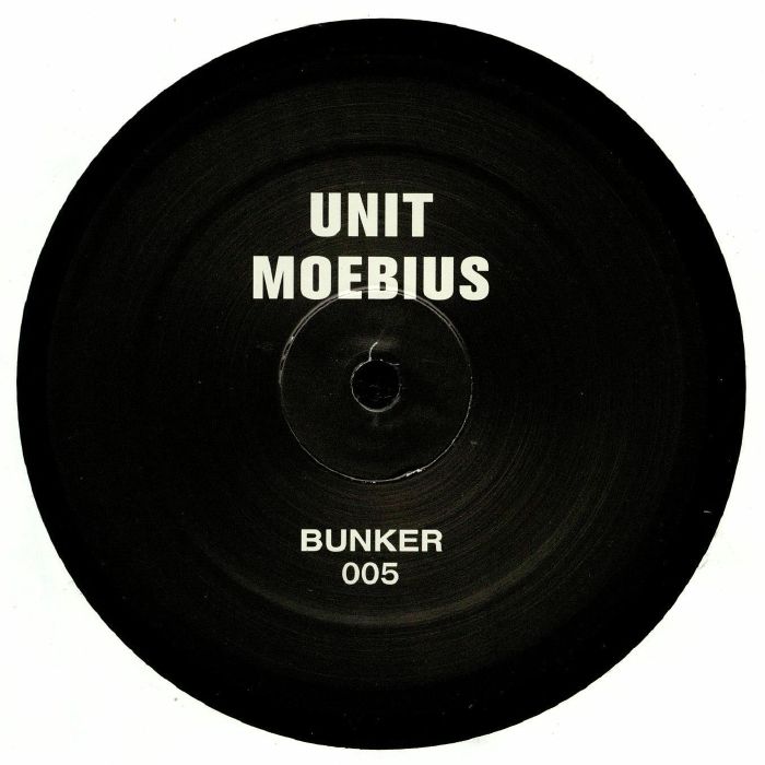 UNIT MOEBIUS - BUNKER 005 (reissue)