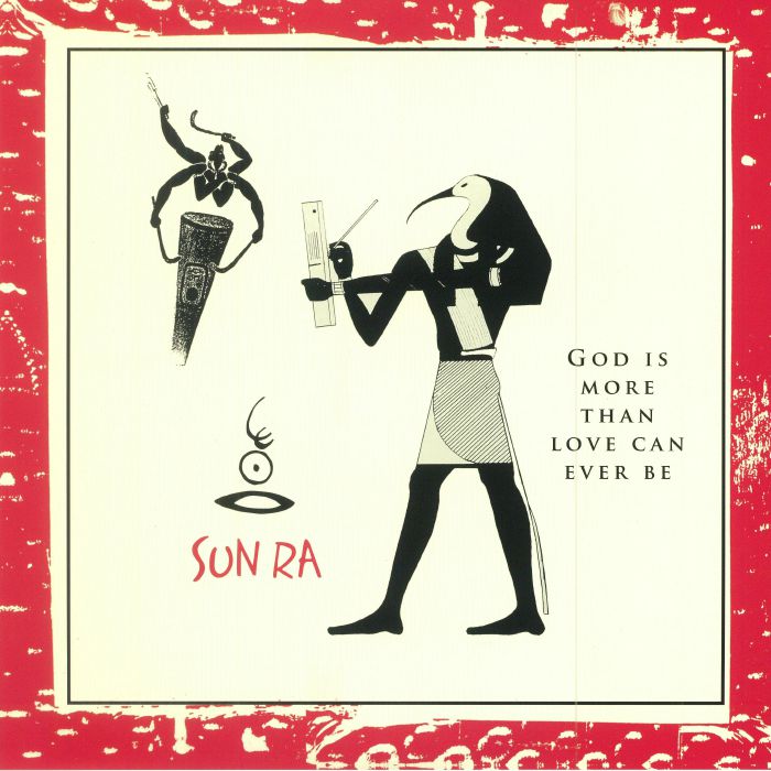 SUN RA - God Is More Than Love Will Ever Be (reissue)