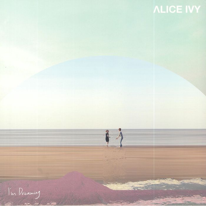 IVY, Alice - I'm Dreaming