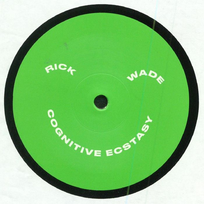 WADE, Rick - Cognitive Ecstasy