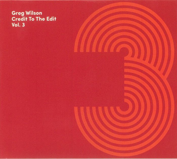WILSON, Greg/VARIOUS - Credit To The Edit Vol 3