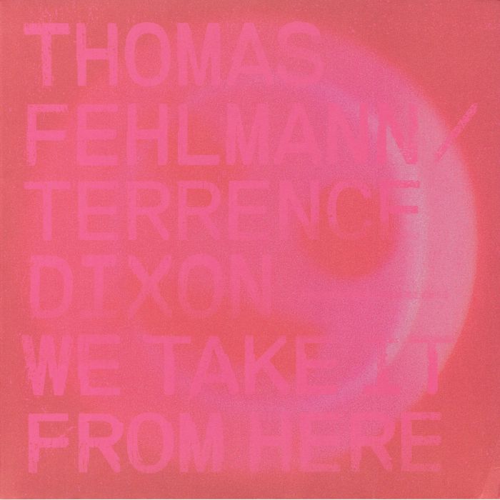 FEHLMANN, Thomas/TERRENCE DIXON - We Take It From Here