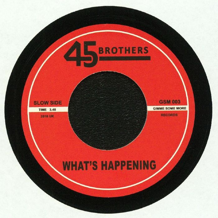 45 BROTHERS - What's Happening