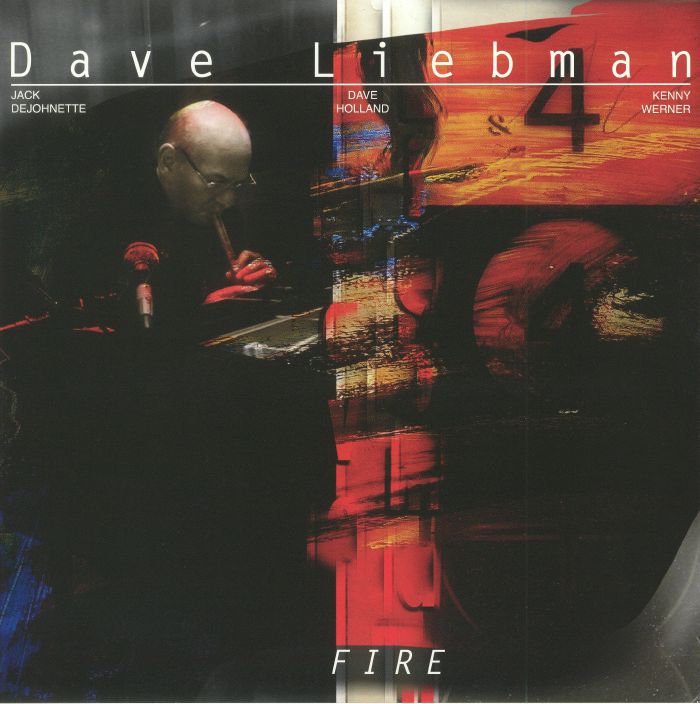 LIEBMAN, Dave - Fire