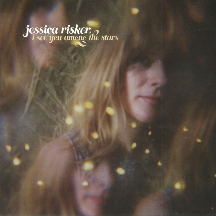 RISKER, Jessica - I See You Among The Stars