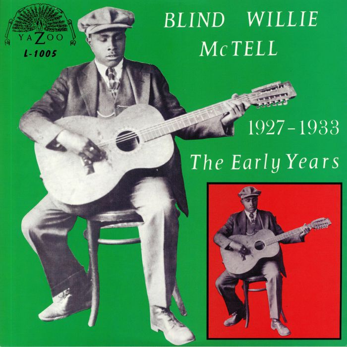 McTELL, Blind Willie - The Early Years 1927-1933
