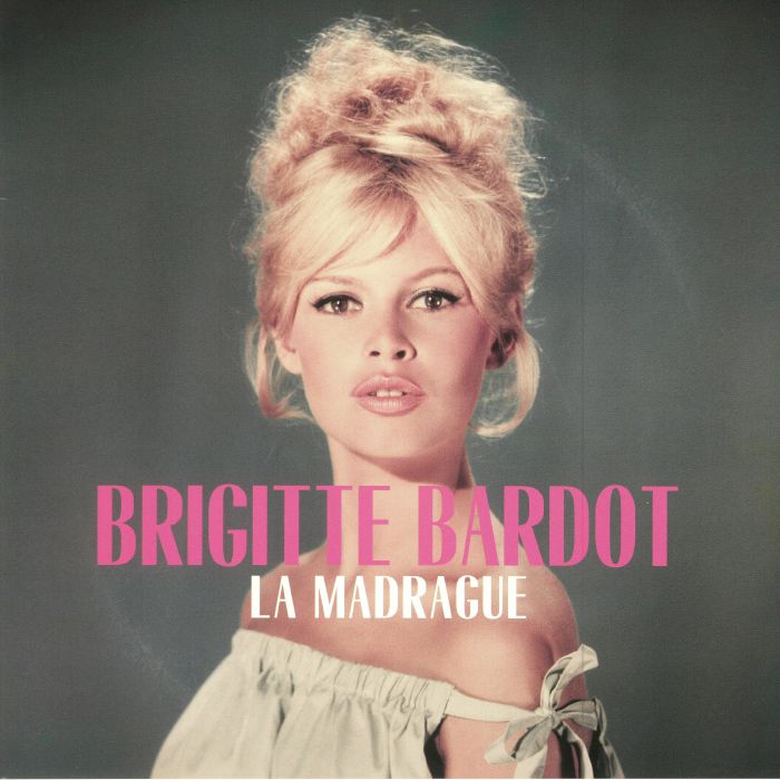 BARDOT, Brigitte - La Madrague (reissue)
