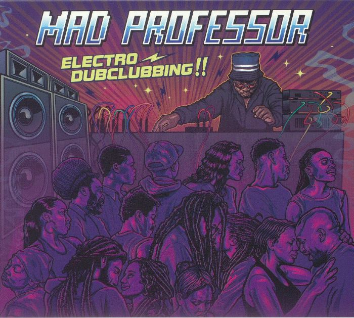 MAD PROFESSOR - Electro Dubclubbing!!