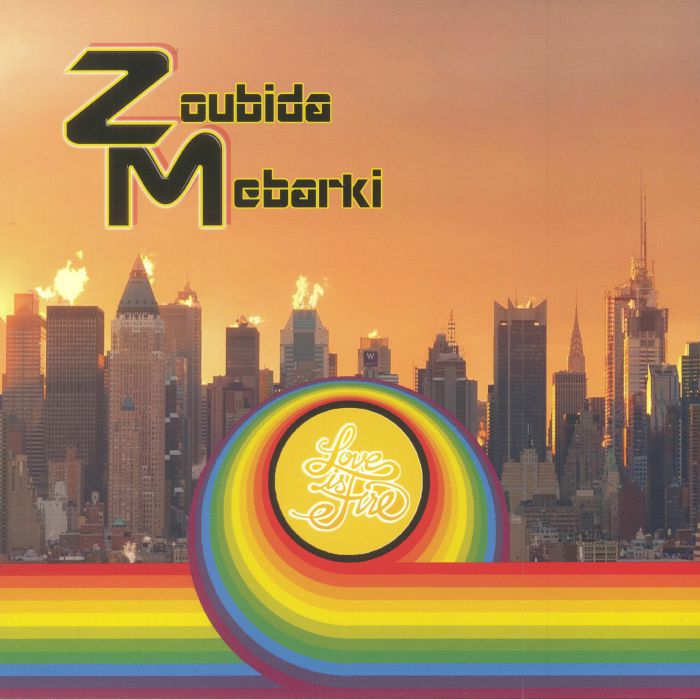 MEBARKI, Zoubida - Love Is Fire