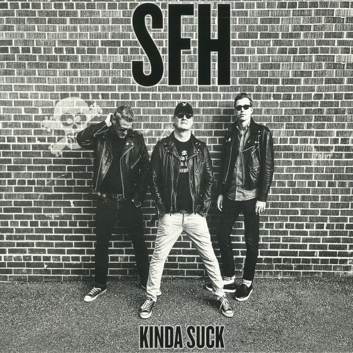 SFH - Kinda Suck