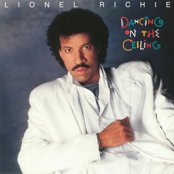 RICHIE, Lionel - Dancing On The Ceiling (reissue)