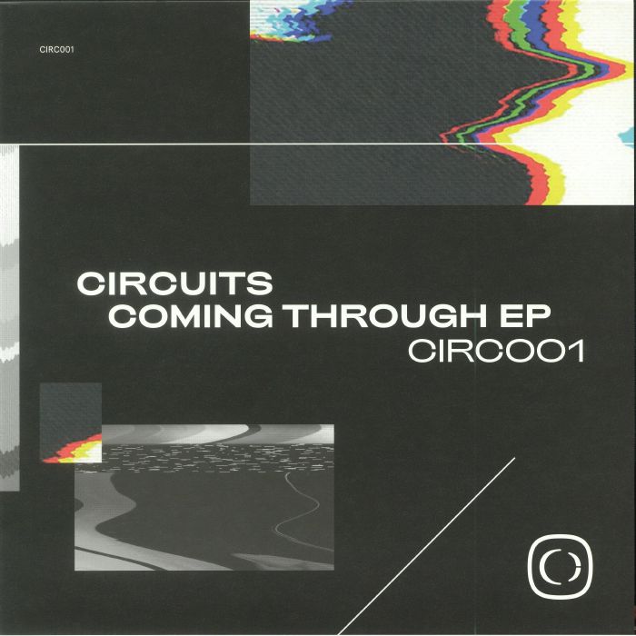 CIRCUITS - Coming Through EP