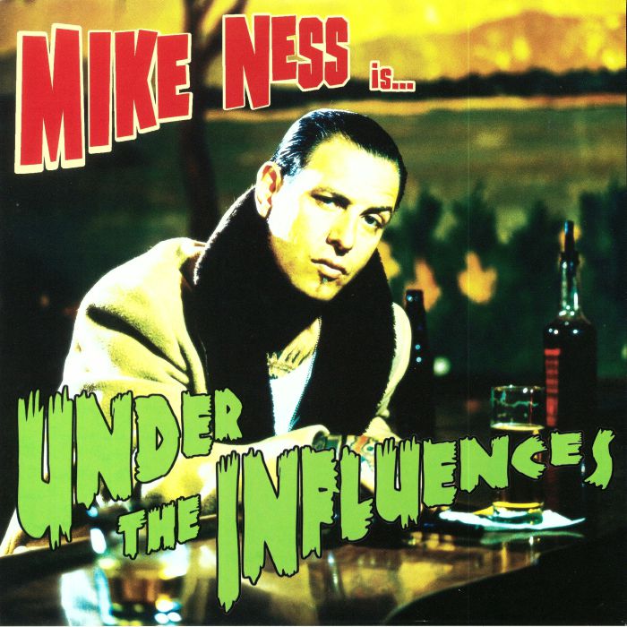 NESS, Mike - Under The Influences (reissue)