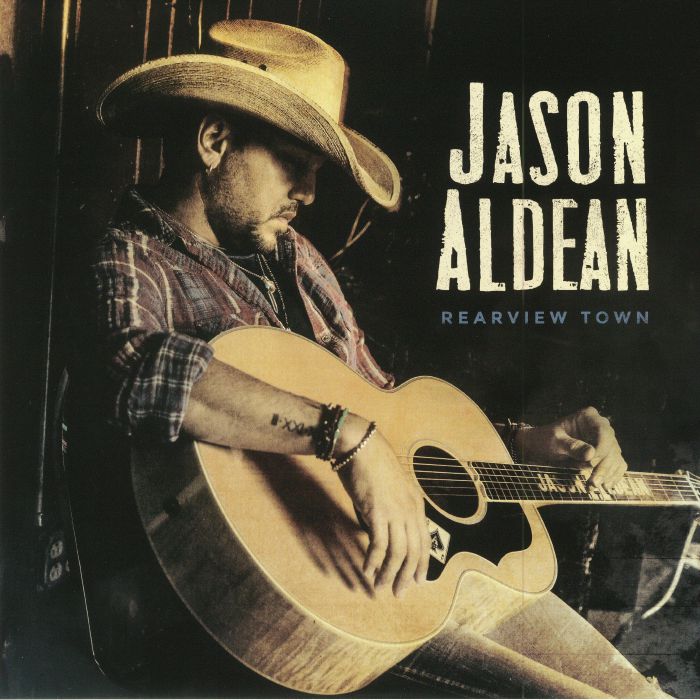 JASON ALDEAN - Rearview Town