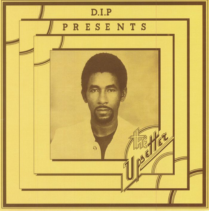 VARIOUS - DIP Presents The Upsetter