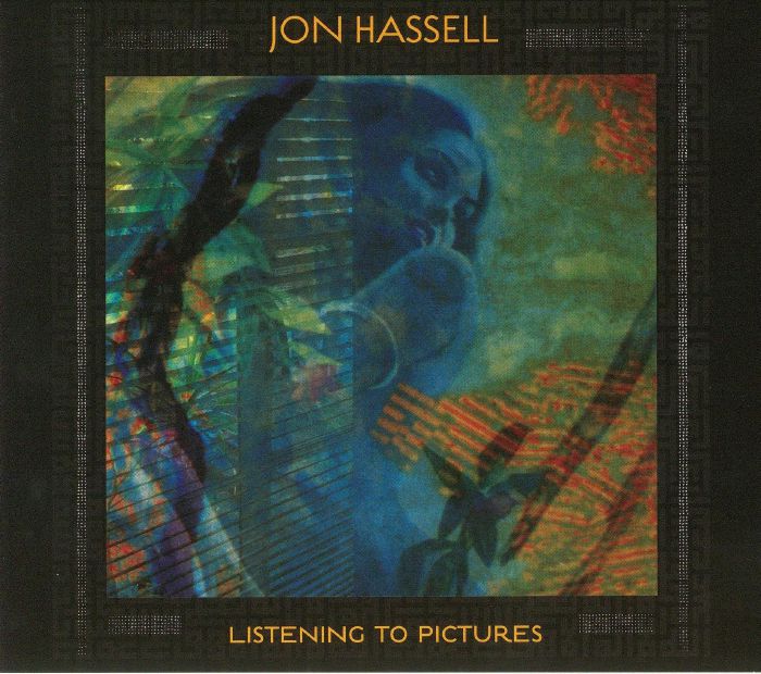 HASSELL, Jon - Listening To Pictures: Pentimento Volume One