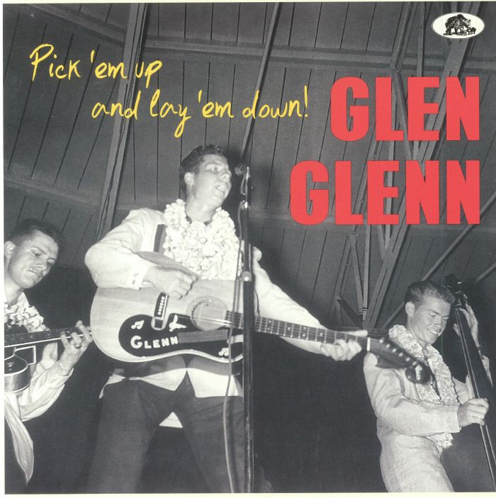 GLEN GLENN - Pick 'Em Up & Lay 'Em Down