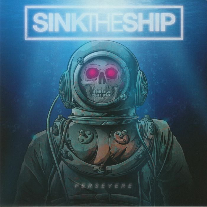 SINK THE SHIP - Persevere