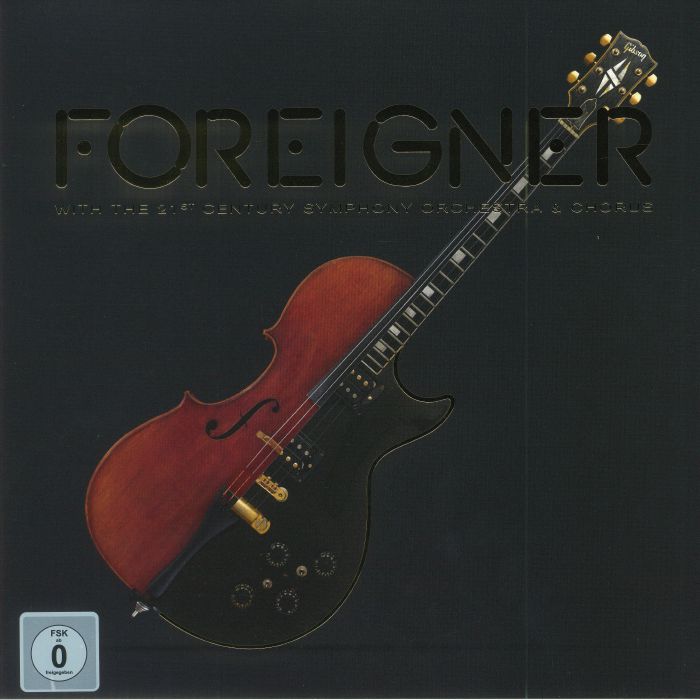 FOREIGNER - With The 21st Century Orchestra & Chorus