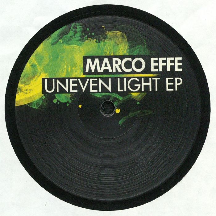 MARCO EFFE - Uneven Light EP