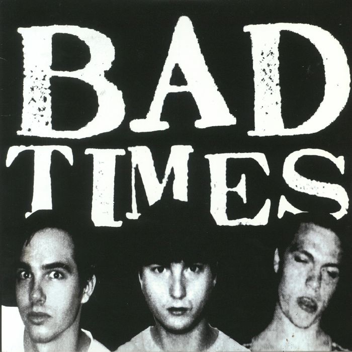 BAD TIMES - Streets Of Iron