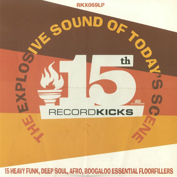 VARIOUS - Record Kicks 15th: The Explosive Sound Of Today's Scene