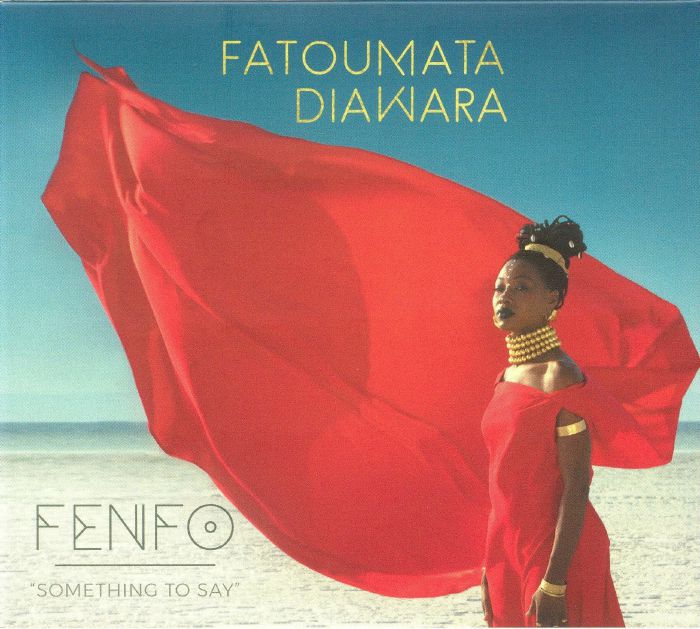 DIAWARA, Fatoumata - Fenfo: Something To Say