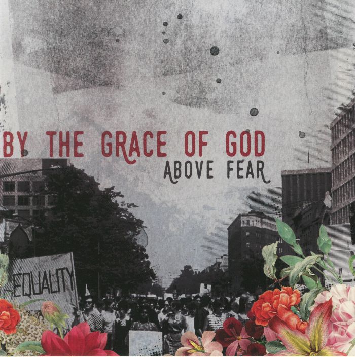 BY THE GRACE OF GOD - Above Fear
