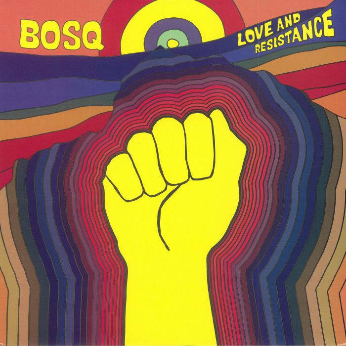 BOSQ - Love & Resistance