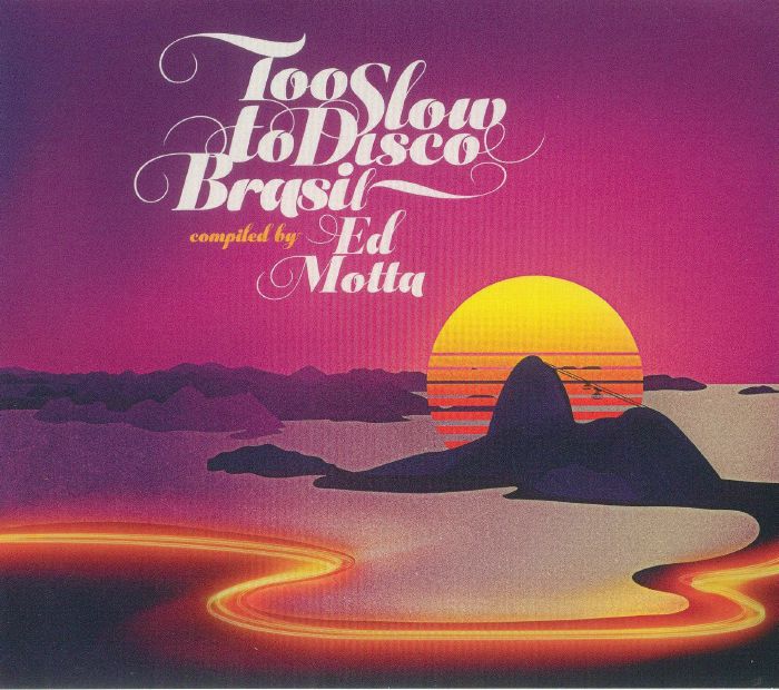 MOTTA, Ed/VARIOUS - Too Slow To Disco Brasil