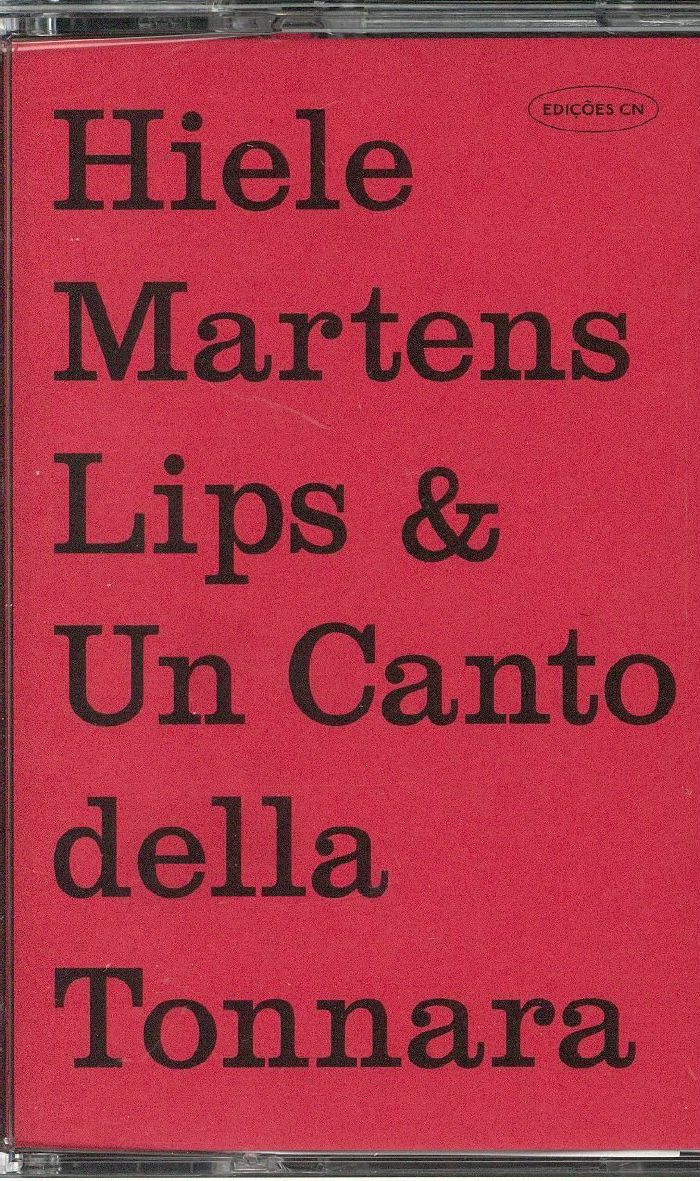 HIELE MARTENS - Lips & Un Canto Della Tonnara