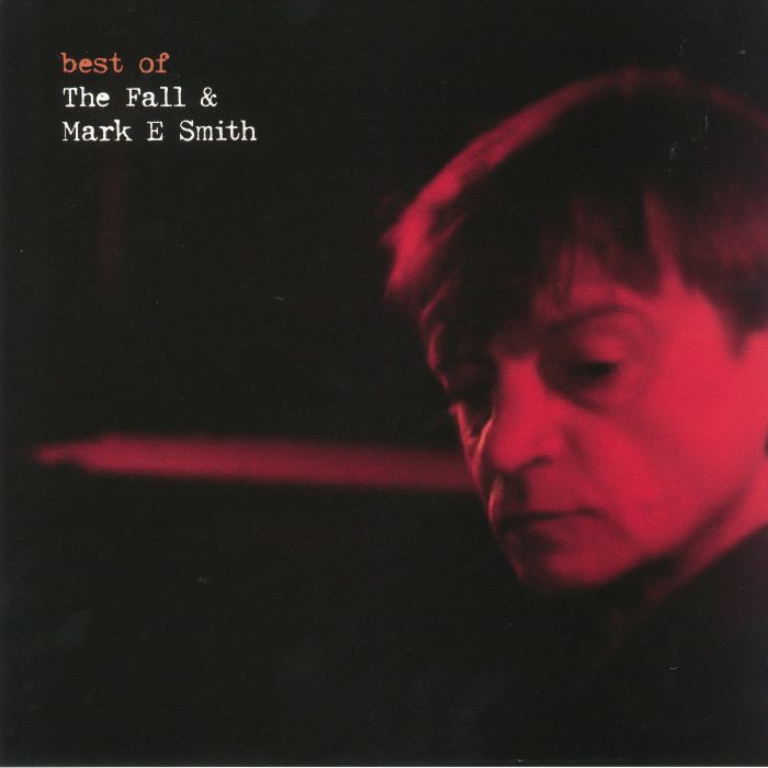 FALL, The/MARK E SMITH - Best Of The Fall & Mark E Smith