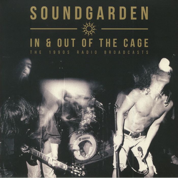 SOUNDGARDEN - In & Out Of The Cage