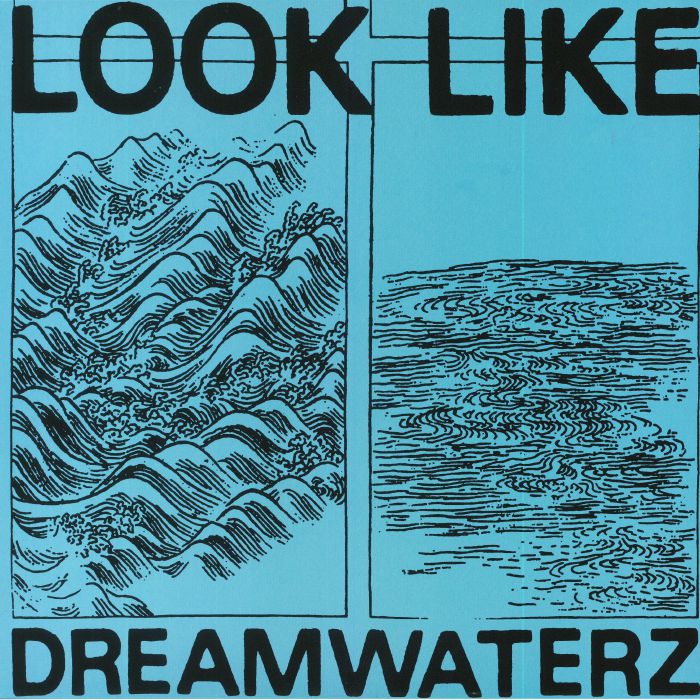 LOOK LIKE - Dreamwaterz