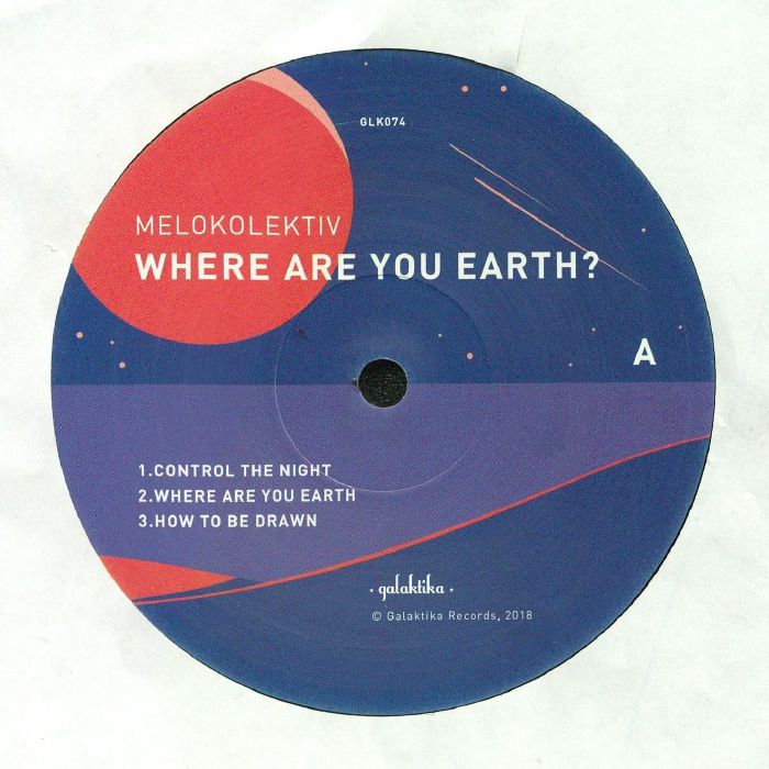 MELOKOLEKTIV - Where Are You Earth?