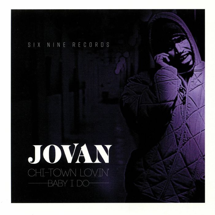 JOVAN - Chi Town Lovin/Baby I Do