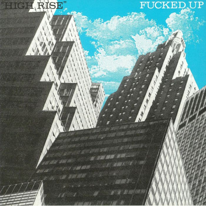 FUCKED UP - High Rise