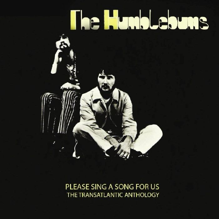 HUMBLEBUMS, The - Please Sing A Song For Us: The Transatlantic Anthology