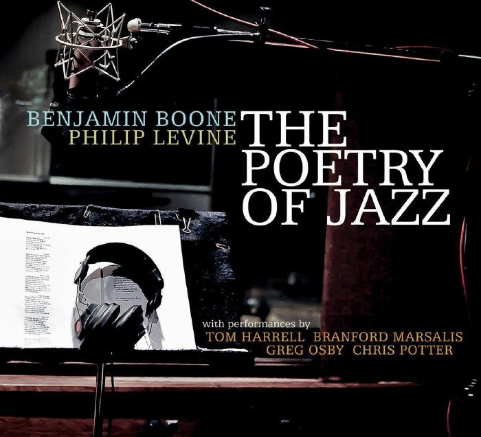 BOONE, Benjamin/PHILIP LEVINE - The Poetry Of Jazz