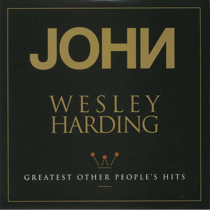 HARDING, John Wesley - Greatest Other People's Hits