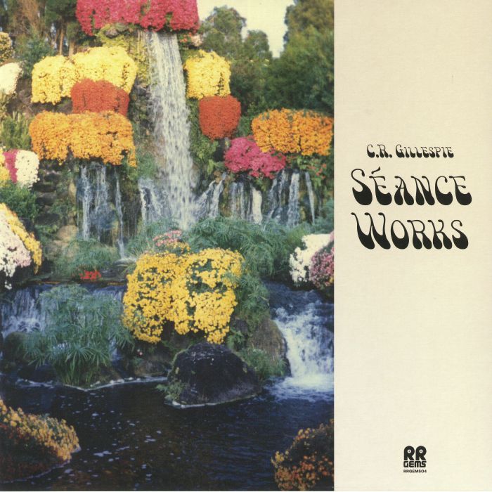 CR GILLESPIE - Seance Works