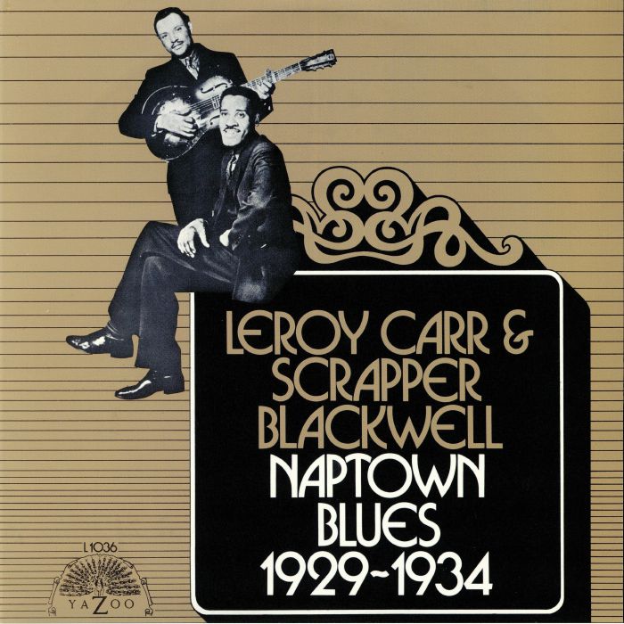 CARR, LeroySCAPPER BLACKWELL - Naptown Blues 1929-1934