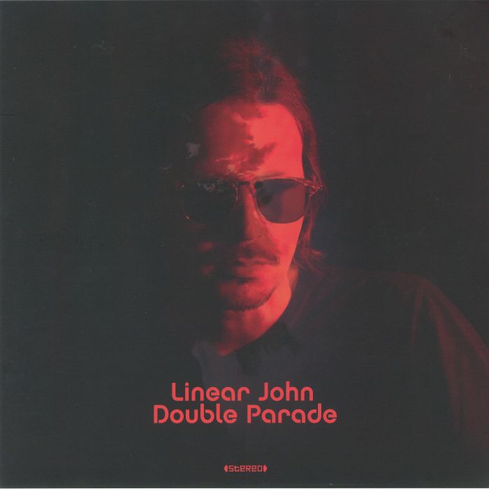 LINEAR JOHN - Double Parade