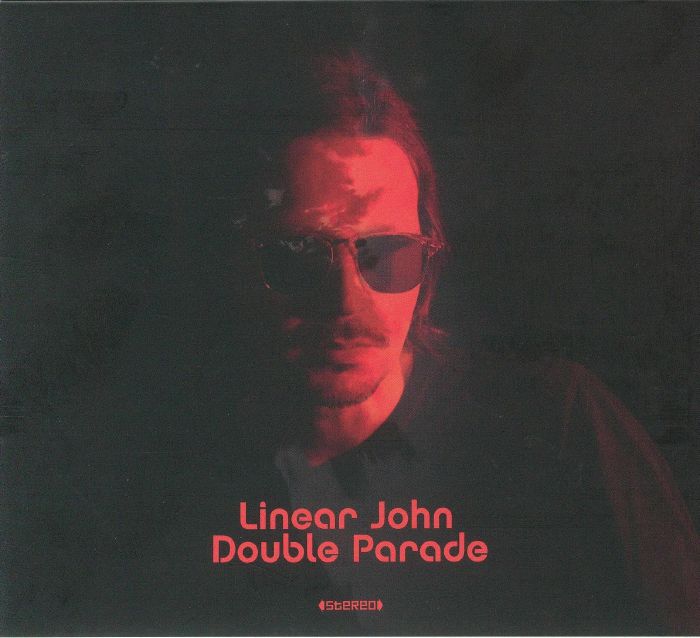 LINEAR JOHN - Double Parade