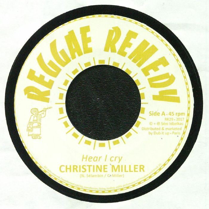 MILLER, Christine/REGGAE REMEDY RIDDIM SECTION - Hear I Cry